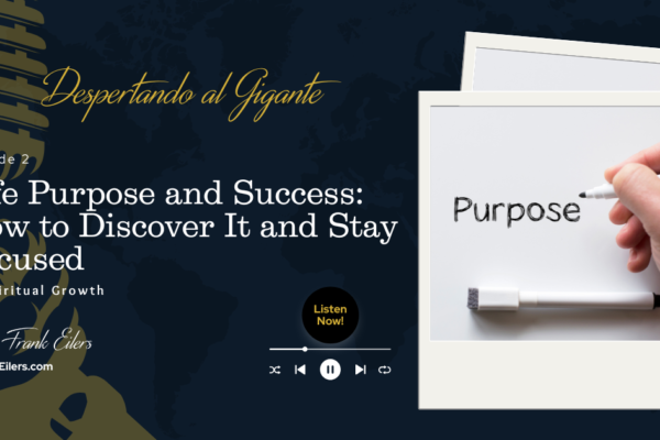 Life Purpose and Success: A guide to discovering your purpose and staying focused on what truly matters.