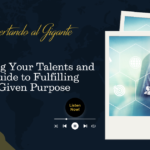 Discovering Your Talents and Gifts: A Guide to Fulfilling Your God-Given Purpose